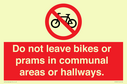 do-not-leave-bikes-or-prams-in-communal-areas-or-hallways-prohibition-sign~